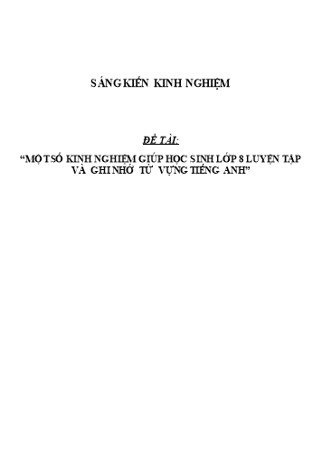 SKKN Một số kinh nghiệm giúp học sinh Lớp 8 luyện tập và ghi nhớ từ vựng Tiếng Anh