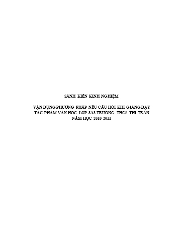 SKKN Vận dụng phương pháp nêu câu hỏi khi giảng dạy tác phẩm văn học Lớp 8A3 trường THCS Thị trấn năm học 2010-2011